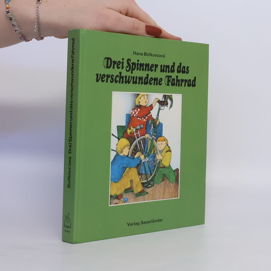 Hana Bořkovcová Drei Spinner und das verschwundene Fahrrad