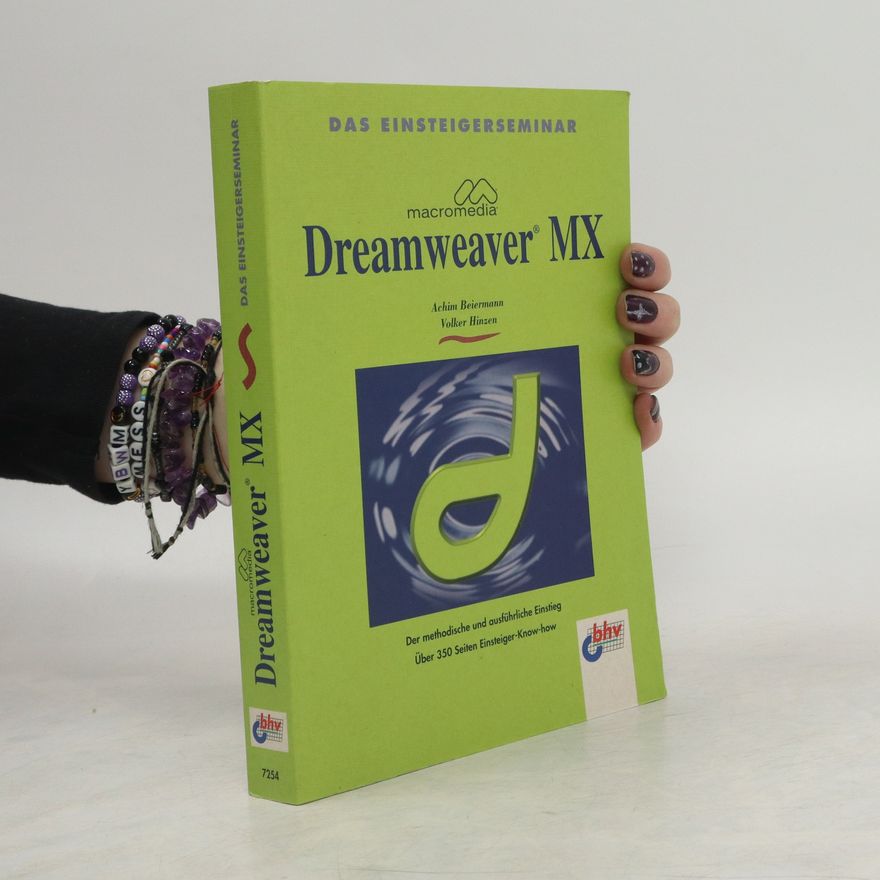 Achim Beiermann Das Einsteigerseminar Macromedia Dreamweaver MX