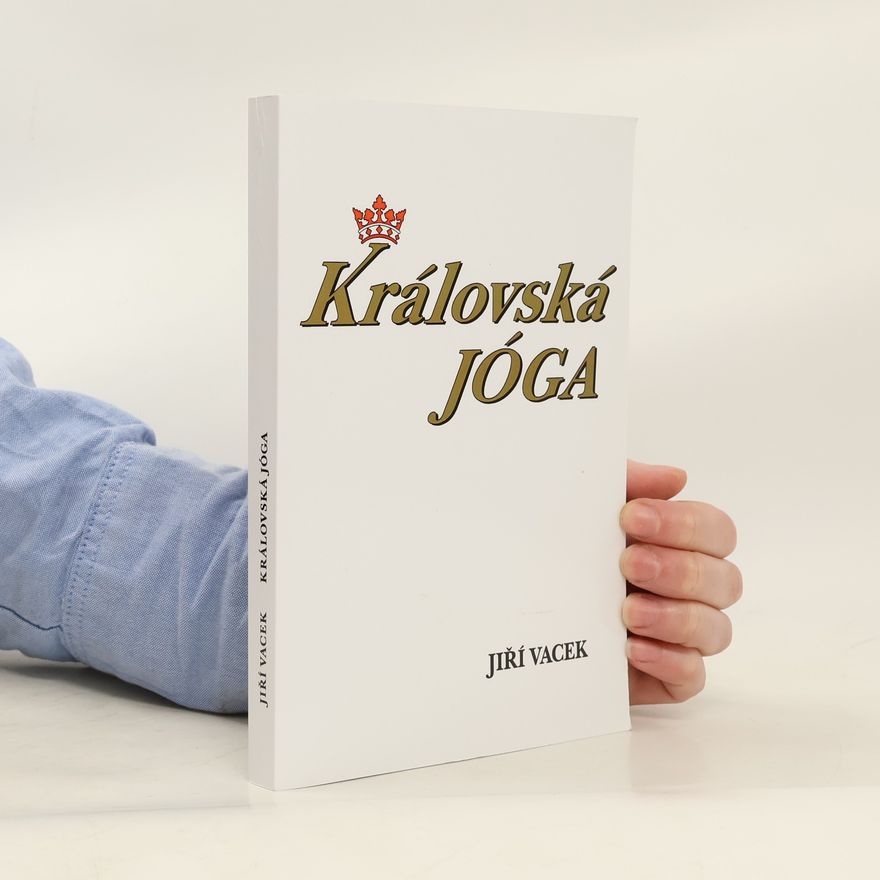 Jiří Vacek Královská jóga