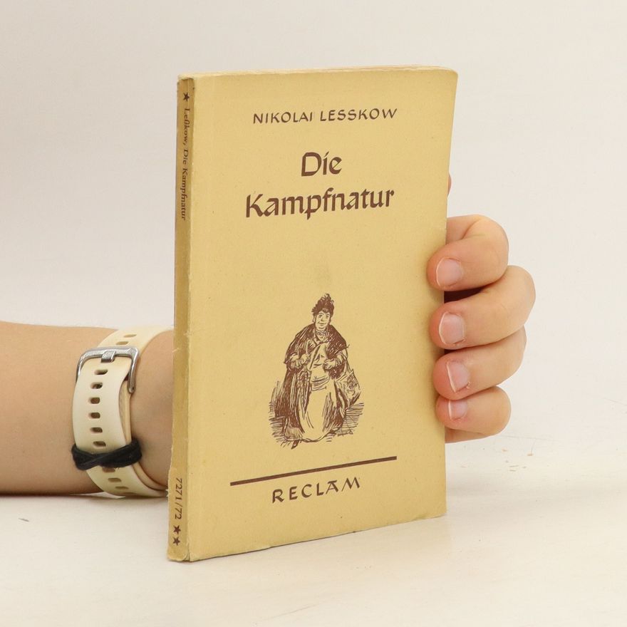 Nikolai Leskov Die Kampfnatur