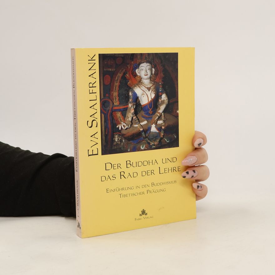 Eva Saalfrank Der Buddha und das Rad der Lehre