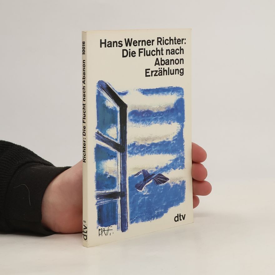 Hans Werner Richter Die Flucht nach Abanon