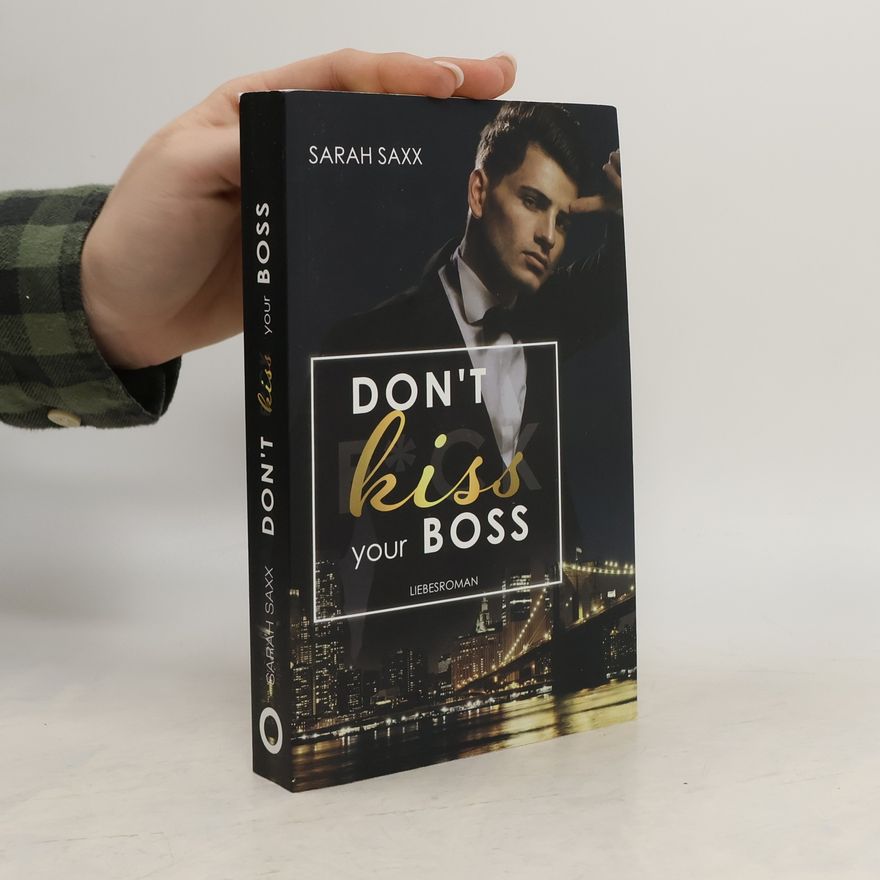 Sarah Saxx New York Boss 2. Don't kiss your Boss