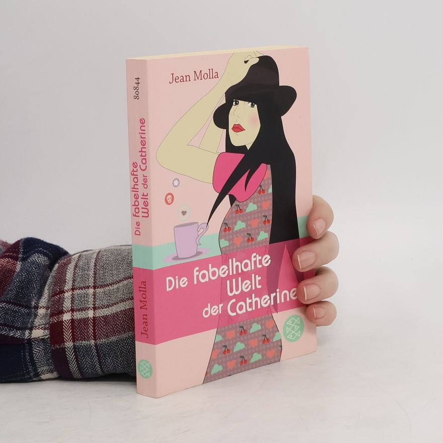 Jean Molla Die fabelhafte Welt der Catherine