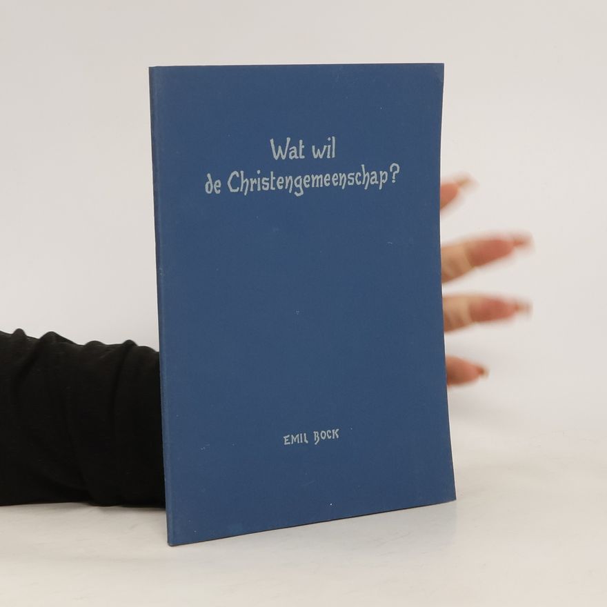 Lic. E. Bock Wat wil de Christengemeenschap?