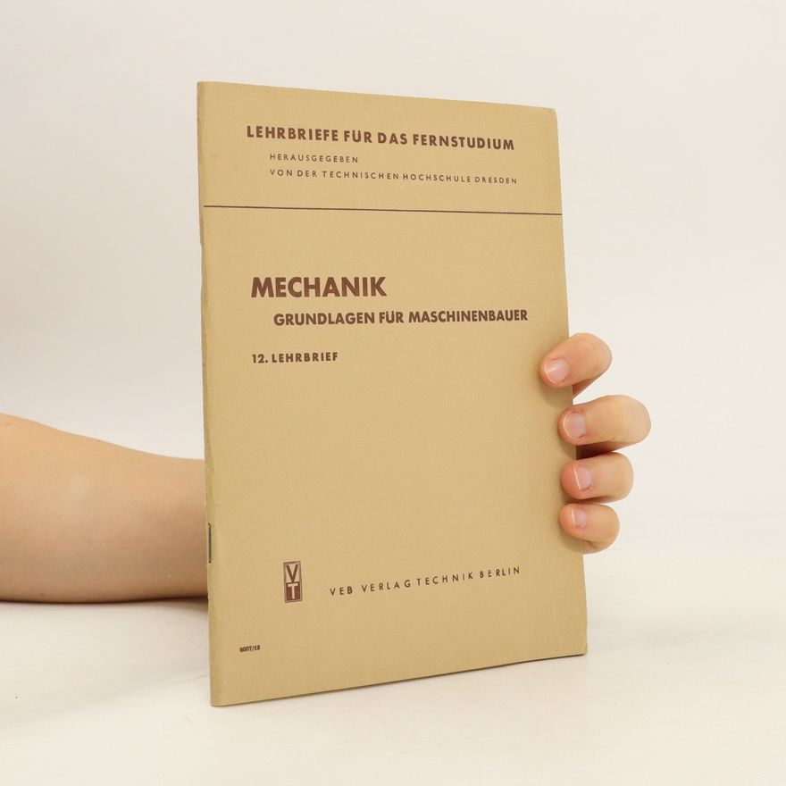 Kolektív autorov Mechanik. Grundlagen für Maschinenbauer