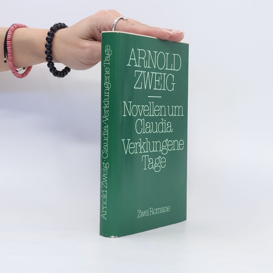 Arnold Zweig Verklungene Tage