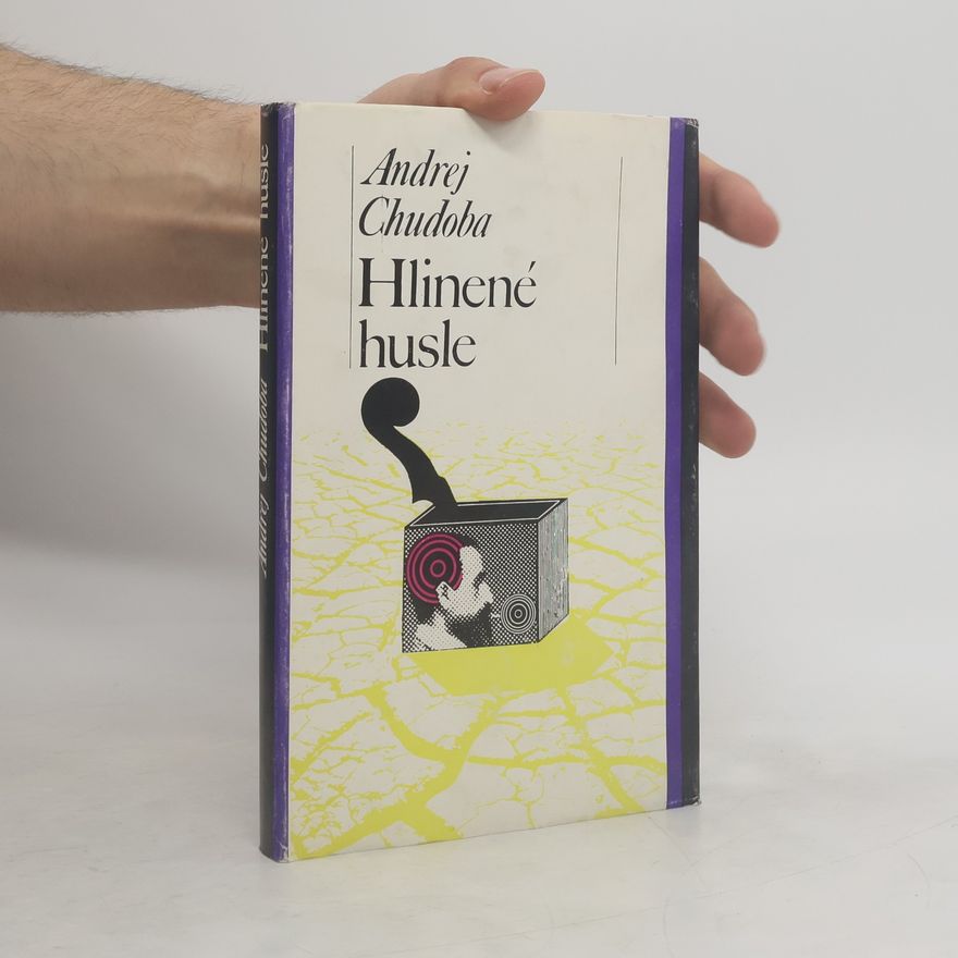 Andrej Chudoba Hlinené husle