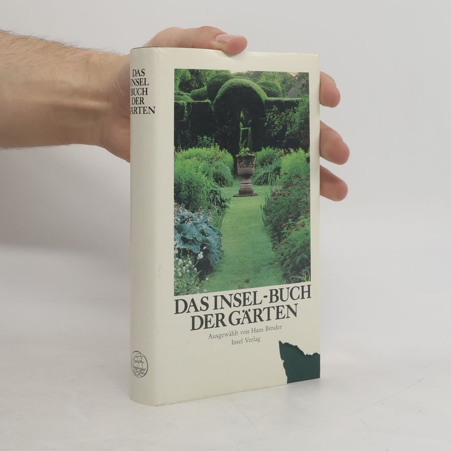 Hans Bender Das Insel-Buch der Gärten