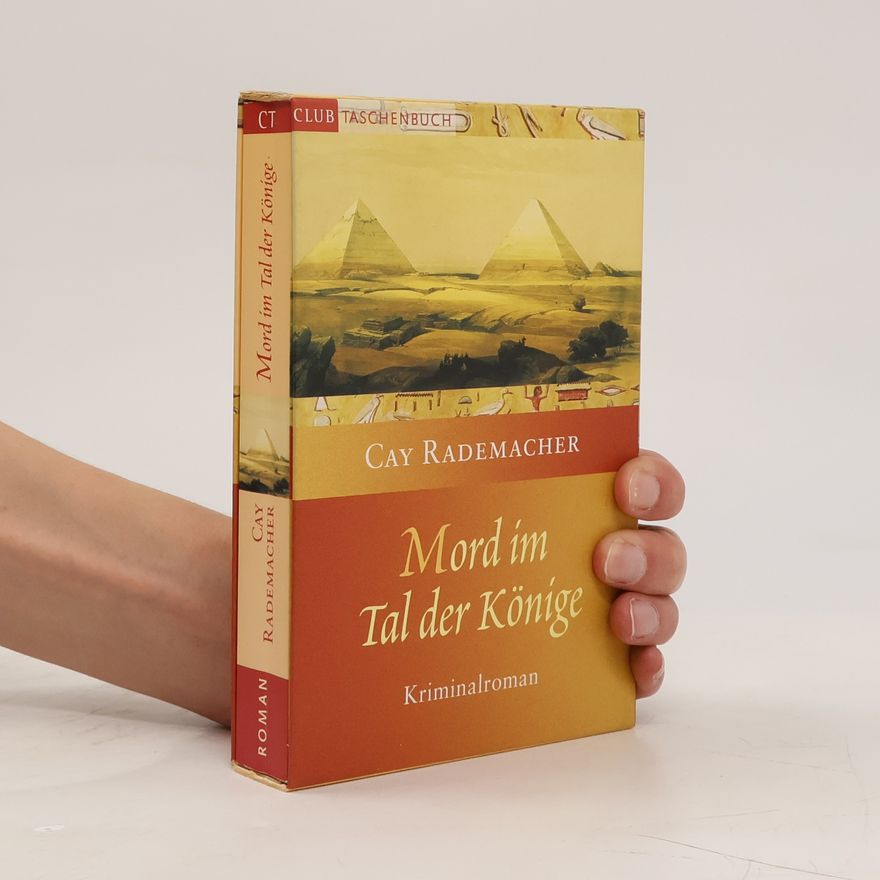 Cay Rademacher Mord im Tal der Könige