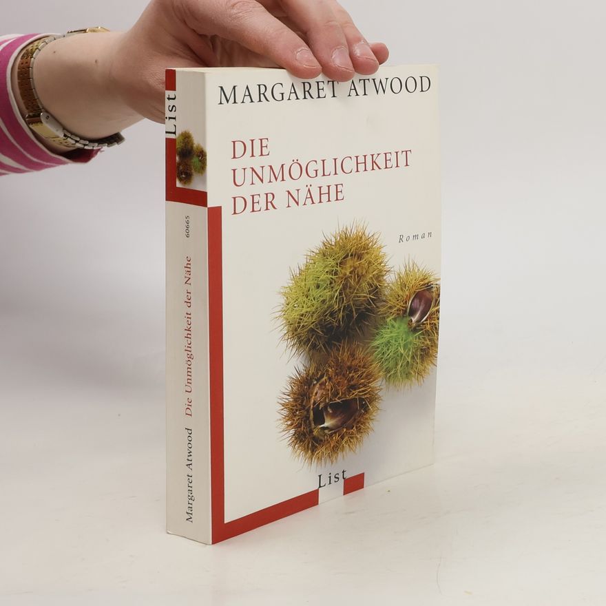 Margaret Atwood Die Unmöglichkeit der Nähe