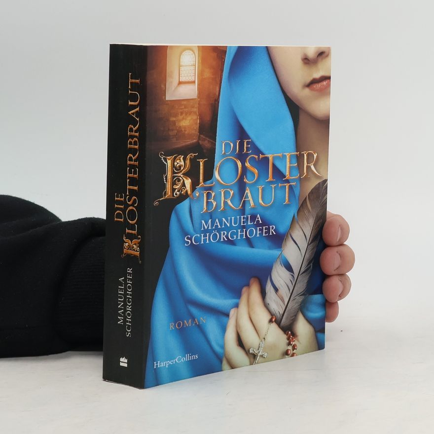 Manuela Schörghofer Die Klosterbraut