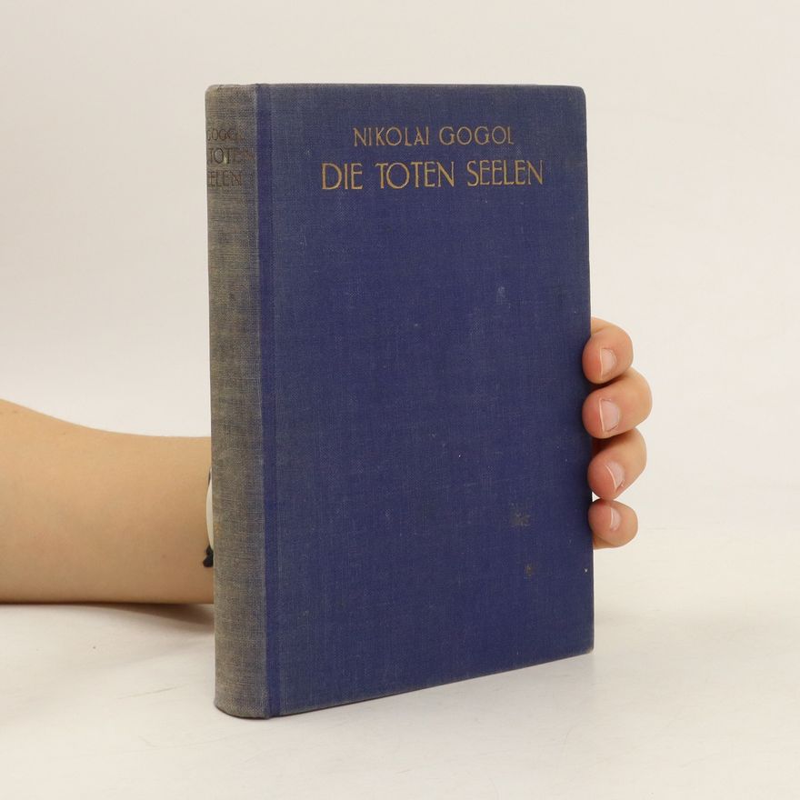 Nikolai Gogol Die toten Seelen