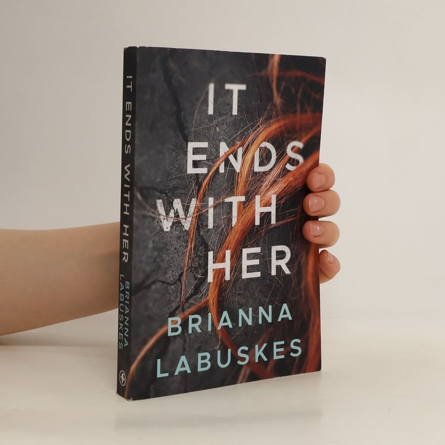 Brianna Labuskes It Ends with Her