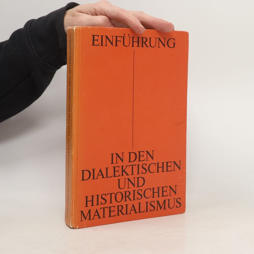 Autorenkollektiv Einführung in den dialektischen und historischen Materialismus