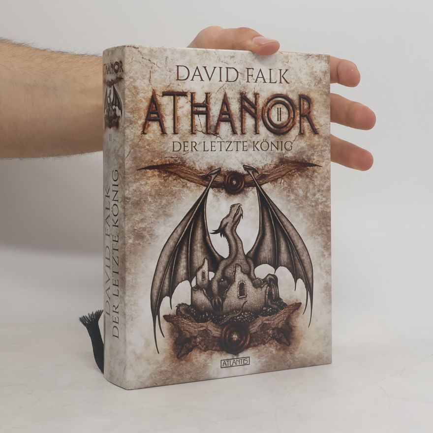 David Falk Athanor 2: Der letzte König
