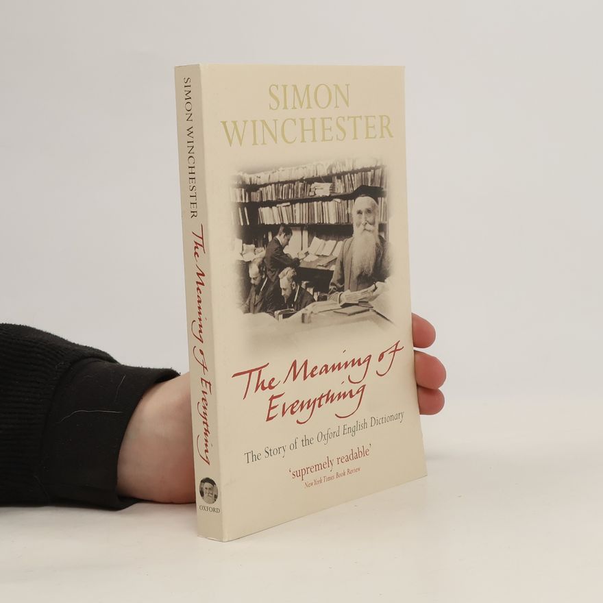 Simon Winchester The Meaning of Everything