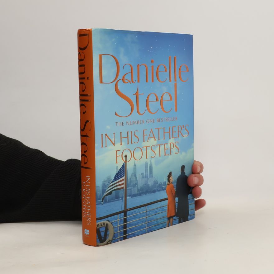 Danielle Steel In His Father's Footsteps