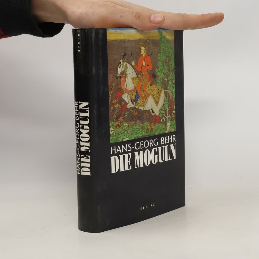 Hans Georg Behr Die Moguln