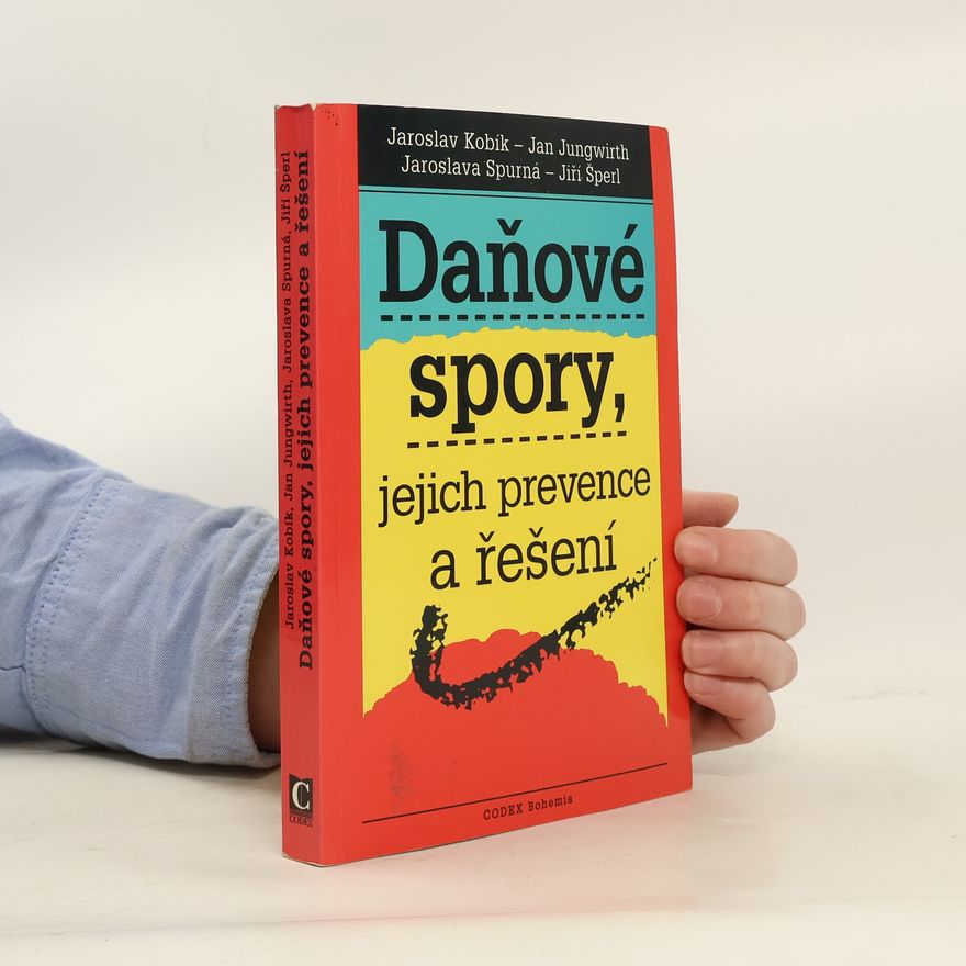 Jaroslav Kobík Daňové spory, jejich prevence a řešení