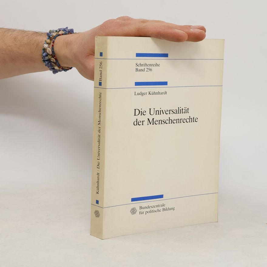 Ludger Kühnhardt Die Universalität der Menschenrechte