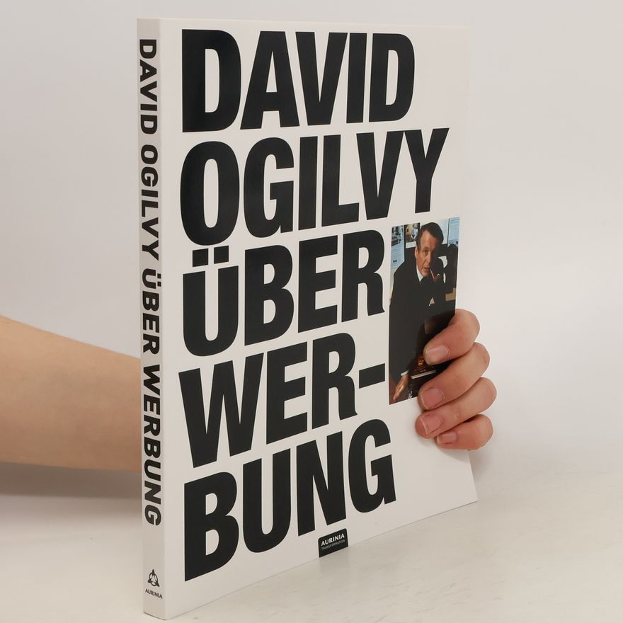 David Ogilvy David Ogilvy über Werbung