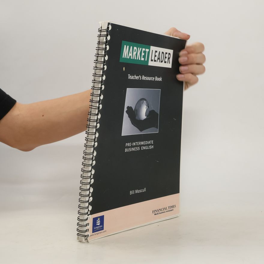 Bill Mascull Market leader : teacher's resource book : pre-intermediate business English