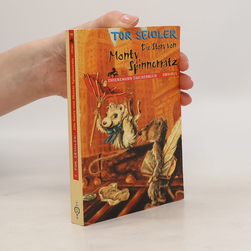 Tor Seidler Die Story von Monty Spinnerratz