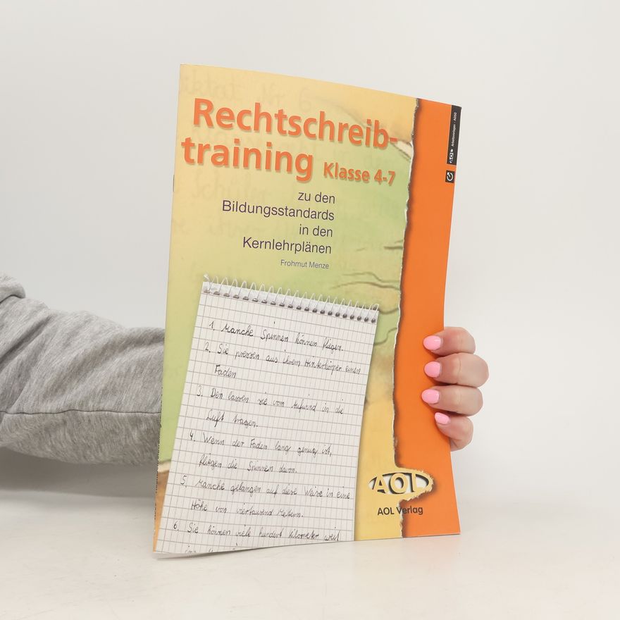 Frohmut Menze Rechtschreibtraining Klasse 4 - 7 zu den Bildungsstandards in den Kernlehrplänen
