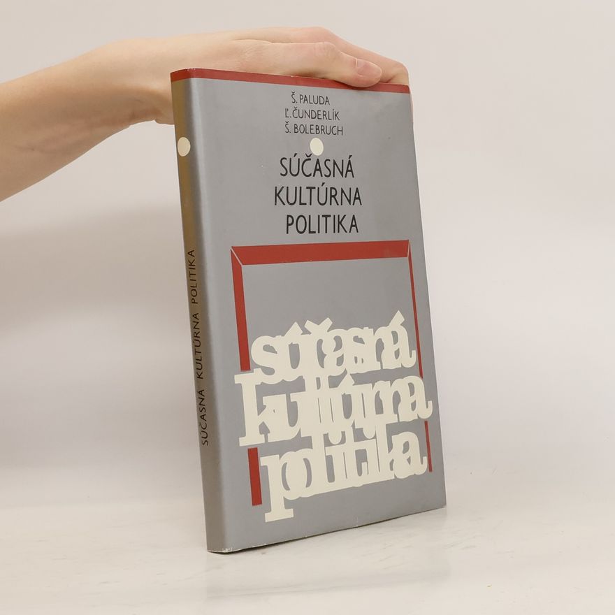 Štefan Bolebruch Súčasná kultúrna politika