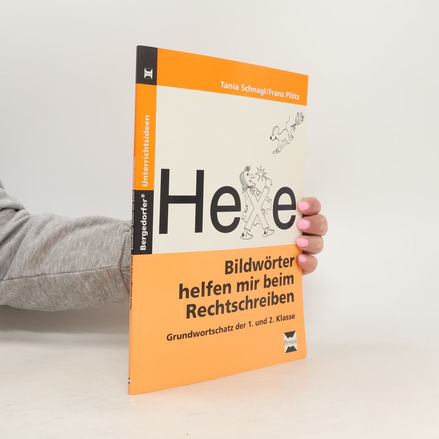 Tania Schnagl Bildwörter helfen mir beim Rechtschreiben