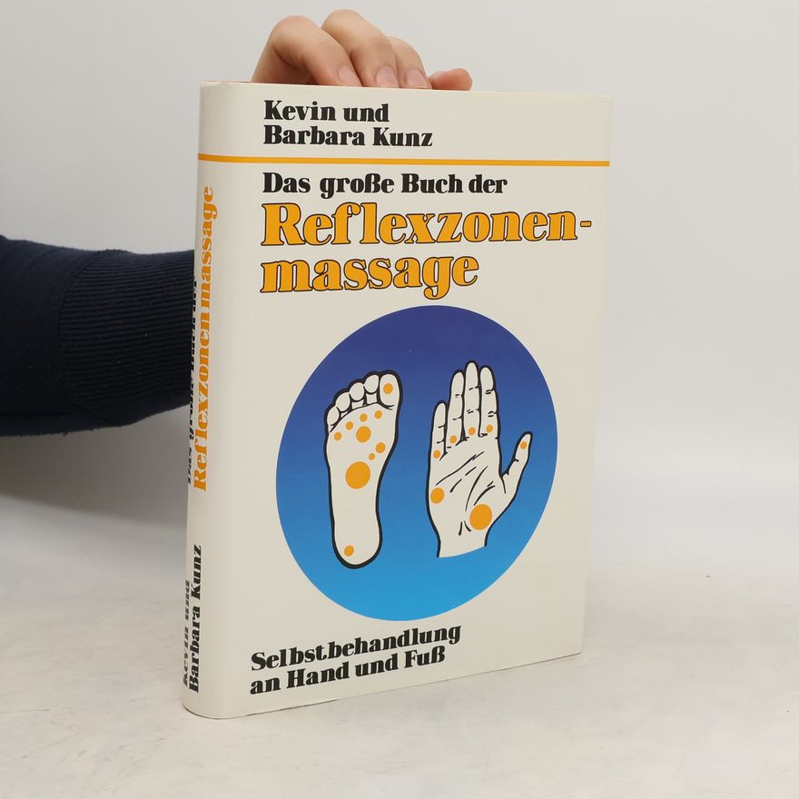 Kevin Kunz Das grosse Buch der Reflexzonenmassage