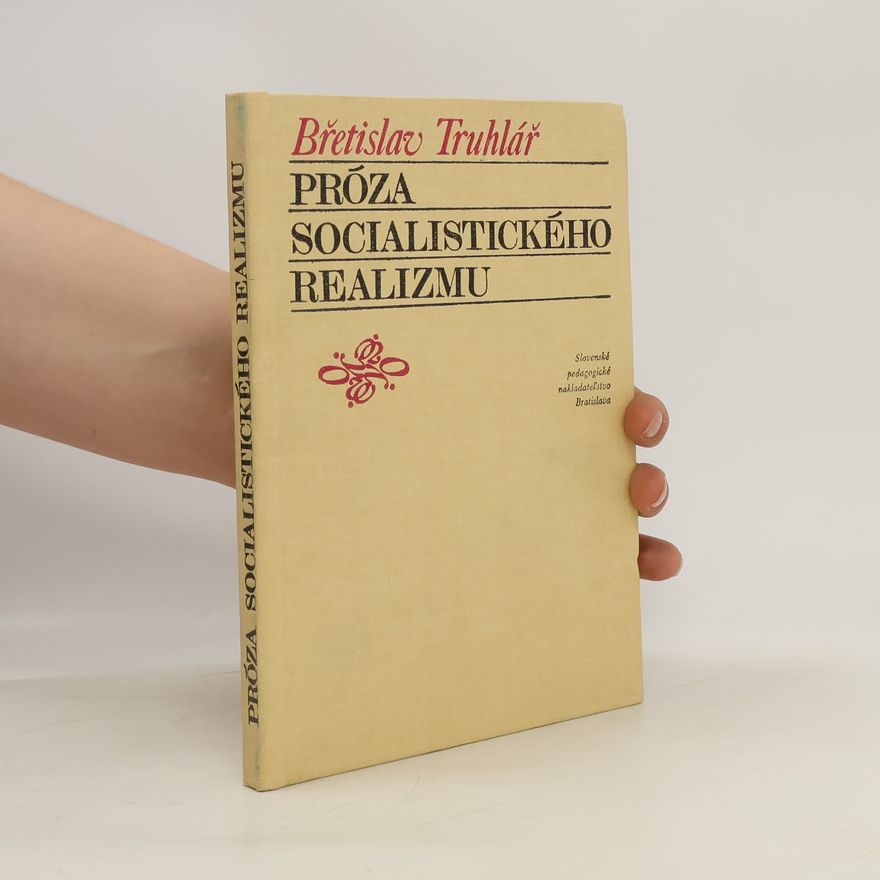 Břetislav Truhlář Próza socialistického realizmu