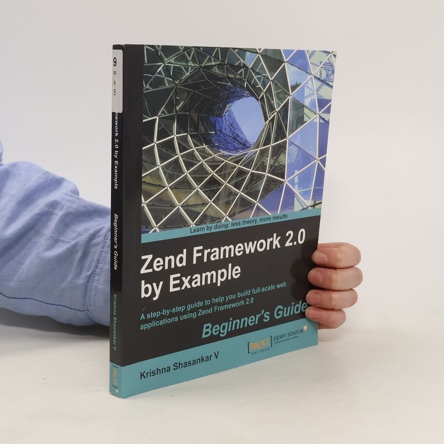 Krishna Shasankar Zend Framework 2.0 by Example