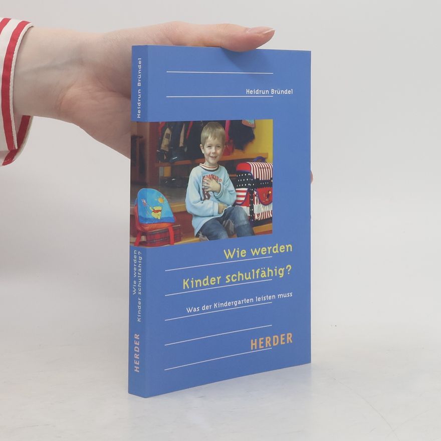 Heidrun Bründel Wie werden Kinder schulfähig?