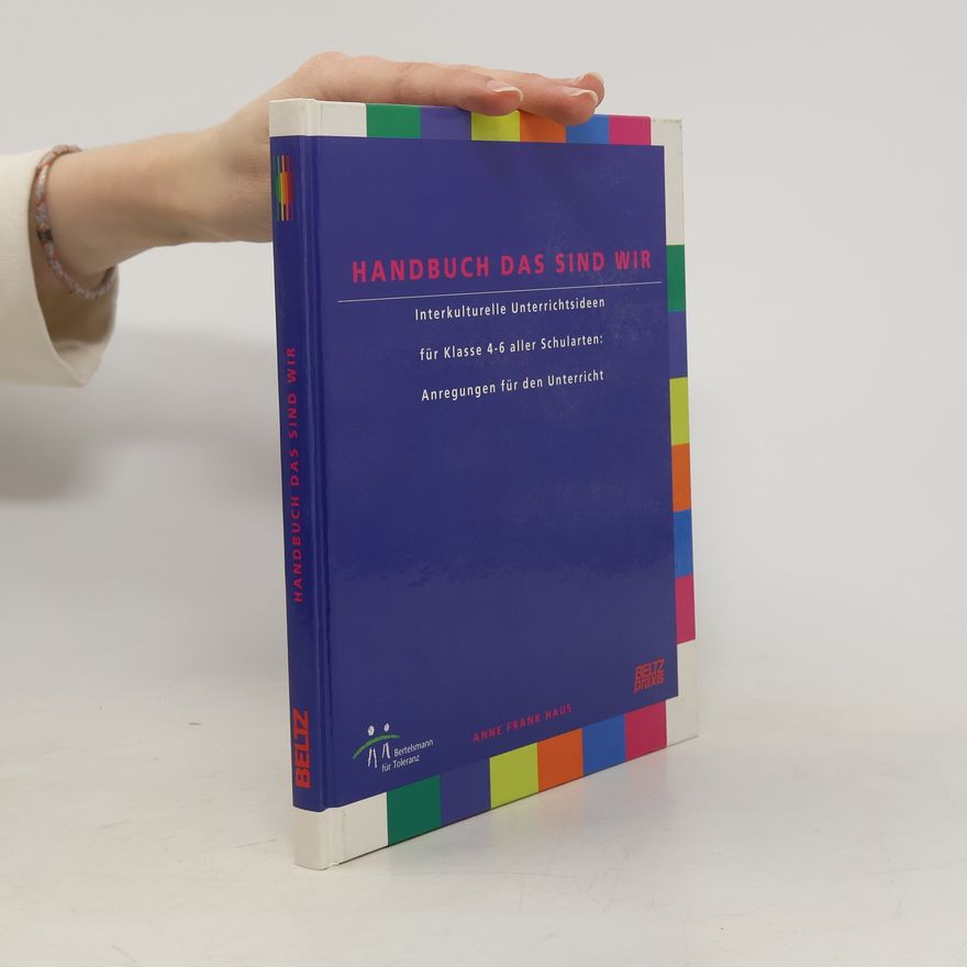Lutz Dijk Das sind wir: Handbuch. Interkulturelle Unterrichtsideen für Klasse 4-6 aller Schularten