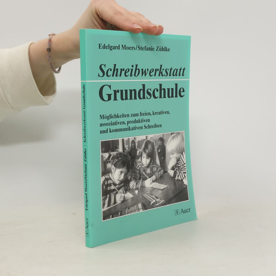 Edelgard Moers Schreibwerkstatt Grundschule