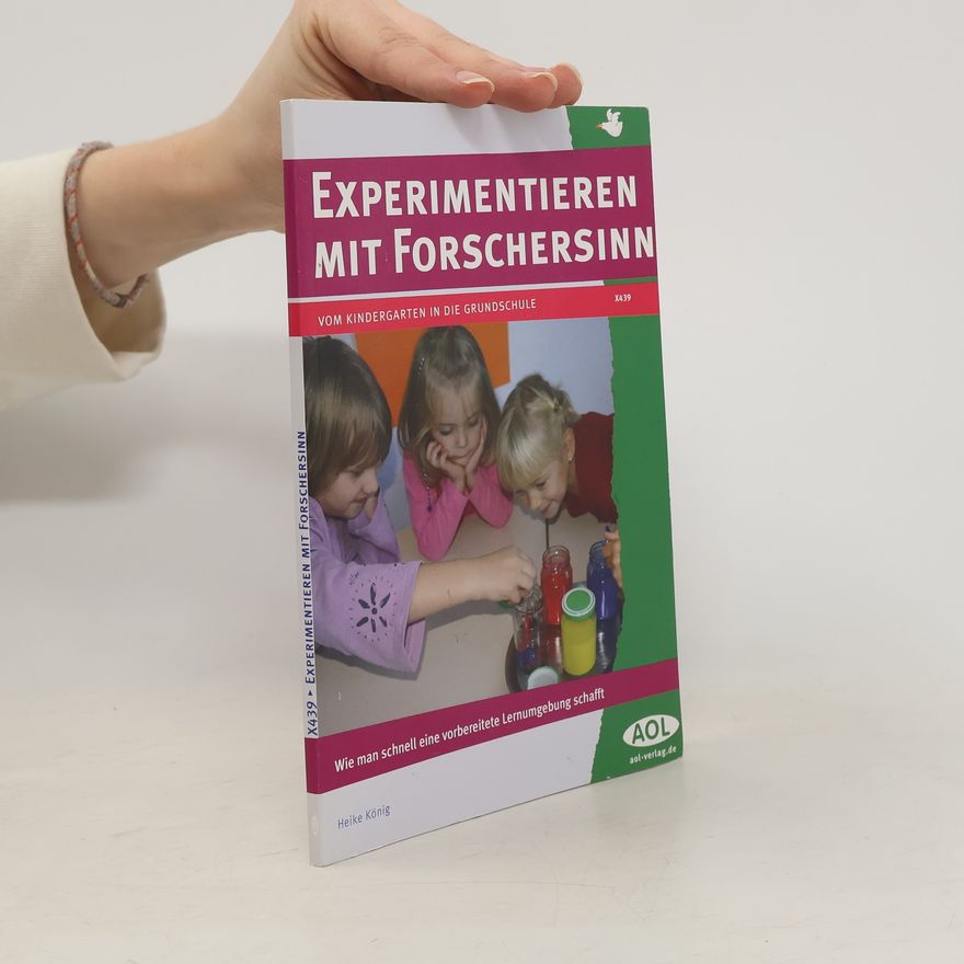 Heike König Experimentieren mit Forschersinn