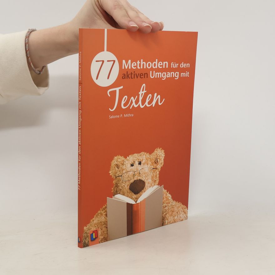 Salome P. Mithra 77 Methoden für den aktiven Umgang mit Texten