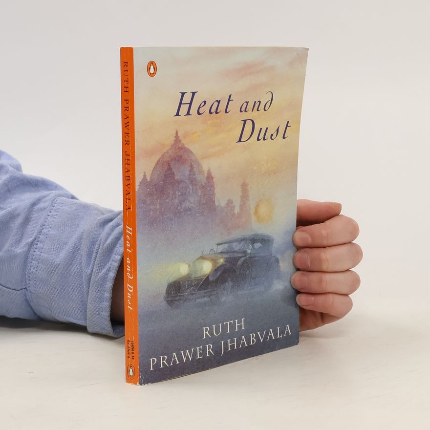Ruth Prawer Jhabvala Heat and Dust