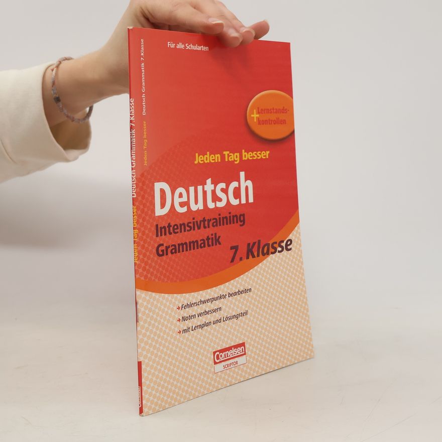 Michaela Greisbach Jeden Tag besser - Deutsch Intensivtraining Grammatik, 7. Schuljahr
