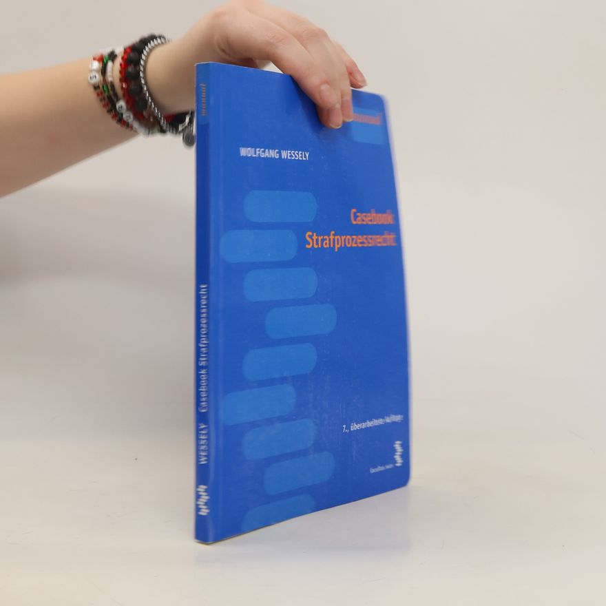 Wolfgang Wessely Casebook Strafprozessrecht