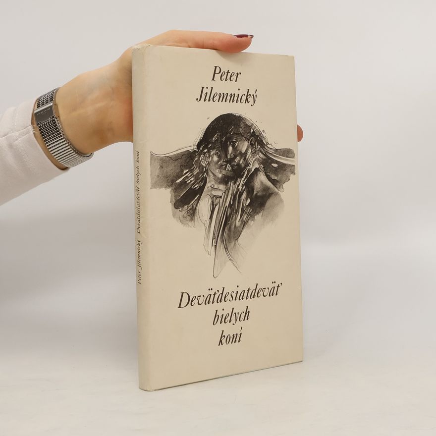 Peter Jilemnický Deväťdesiatdeväť bielych koní