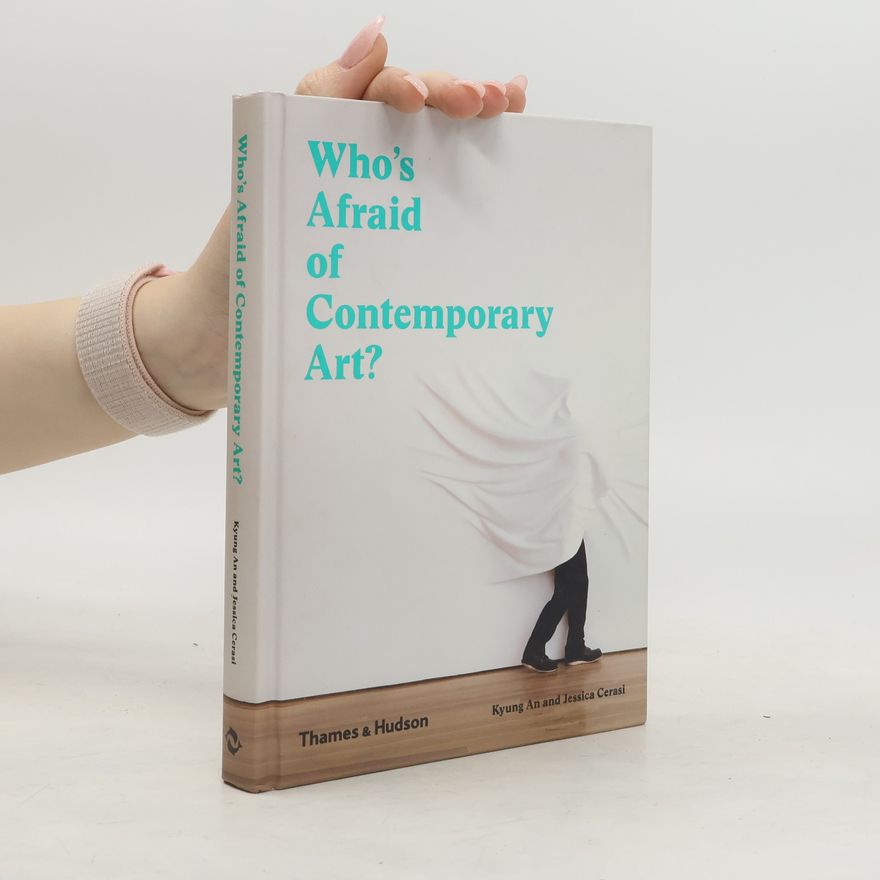 Jessica Cerasi Who's Afraid of Contemporary Art