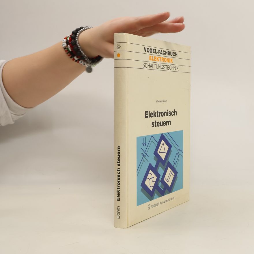 Werner Böhme Elektronisch steuern