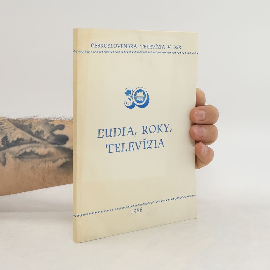 Ján Ištvančin Ľudia, roky, televízia