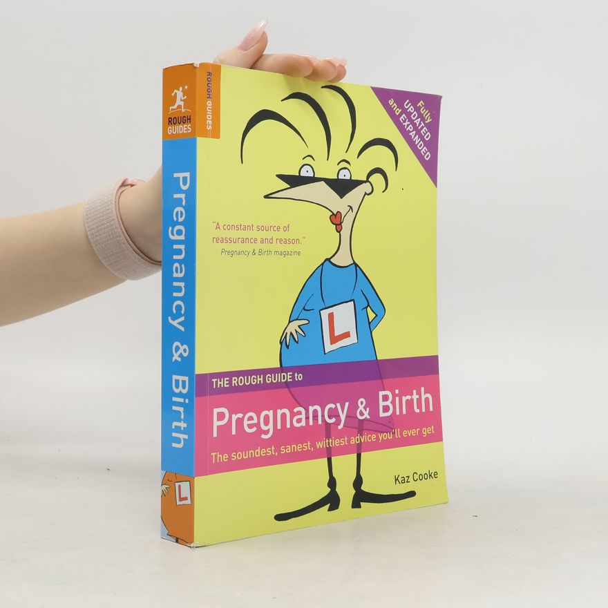 Kaz Cooke The Rough Guide to Pregnancy and Birth