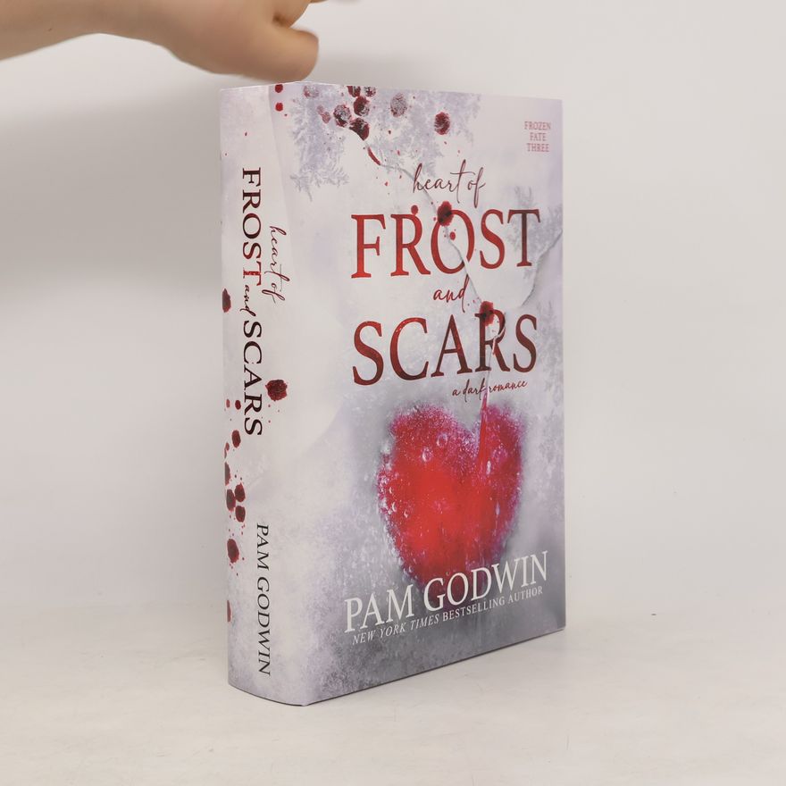 Pam Godwin` Heart of Frost and Scars
