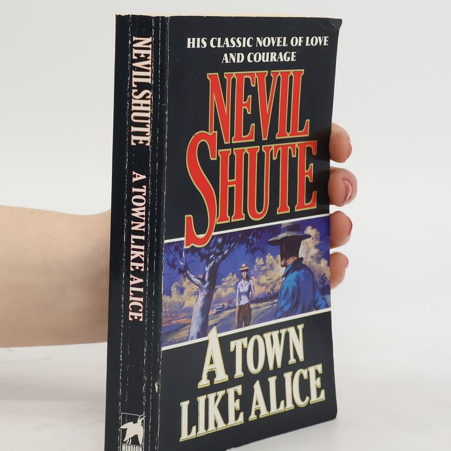 Nevil Shute A Town Like Alice