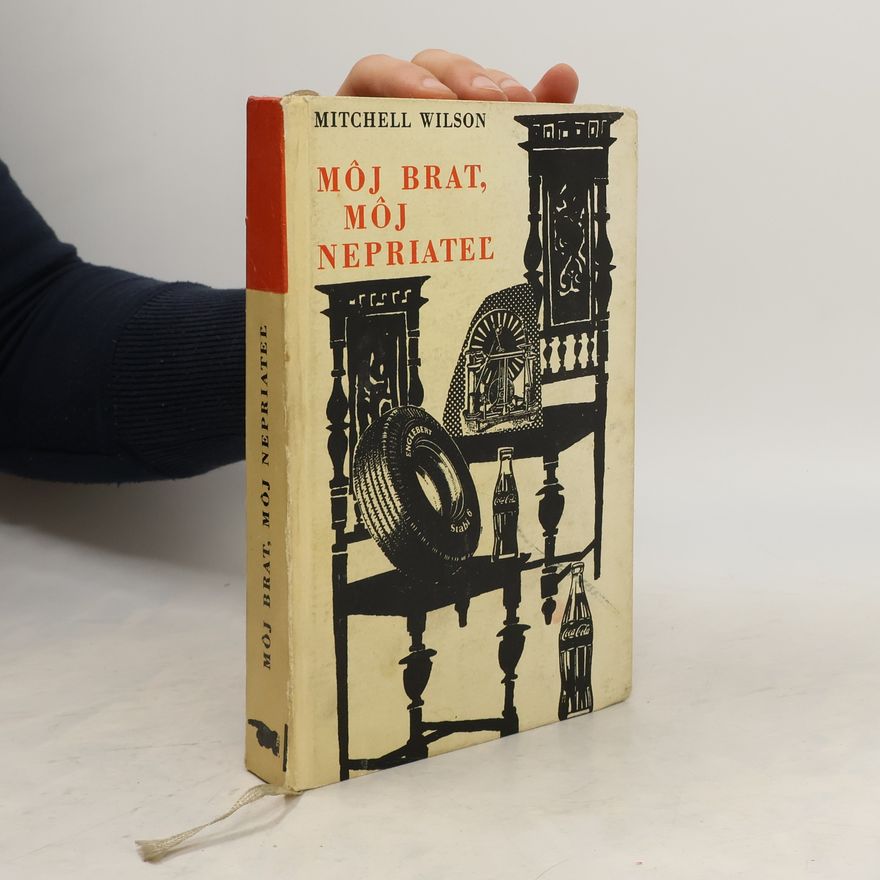 Mitchell Wilson Môj brat, môj nepriatel